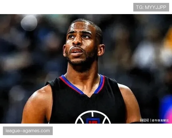 克里斯·保罗挡拆组织效率提升显著 主导快船进攻节奏明显增强